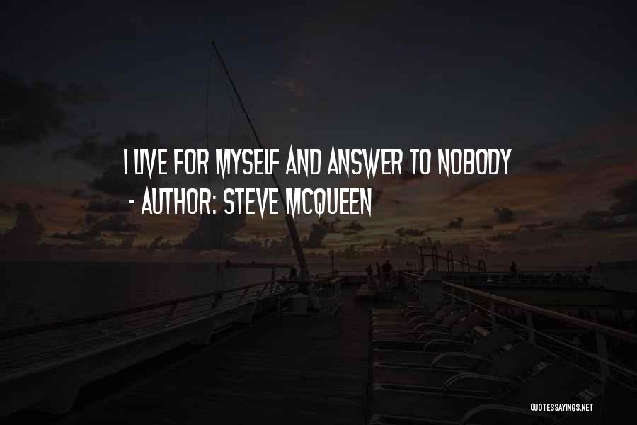 Mcqueen Quotes By Steve McQueen