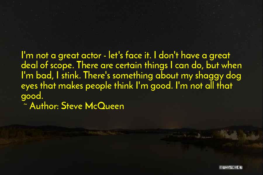 Mcqueen Quotes By Steve McQueen