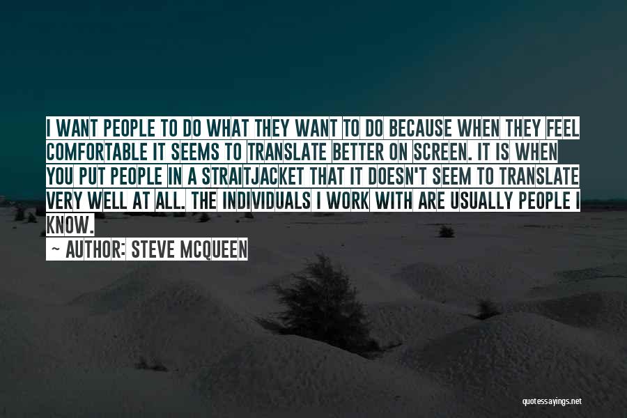 Mcqueen Quotes By Steve McQueen