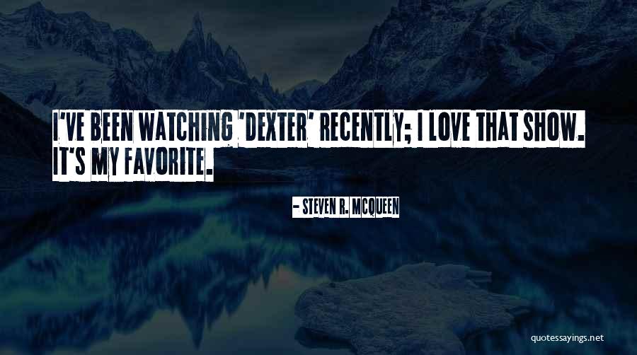 Mcqueen Quotes By Steven R. McQueen Mcqueen Quotes By Steven R. McQueen