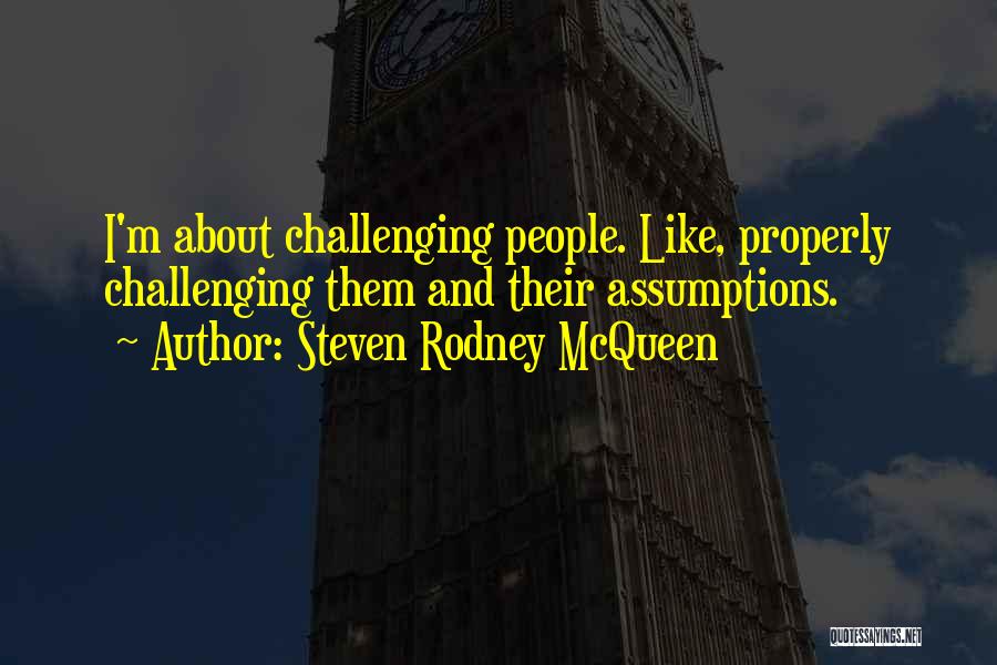 Mcqueen Quotes By Steven Rodney McQueen