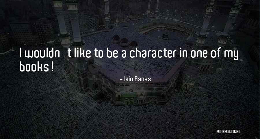 Mcquesten Family Quotes By Iain Banks