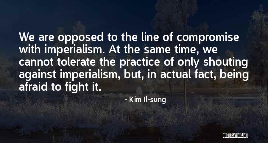 Mcquown Scholarship Quotes By Kim Il-sung Mcquown Scholarship Quotes By Kim Il-sung