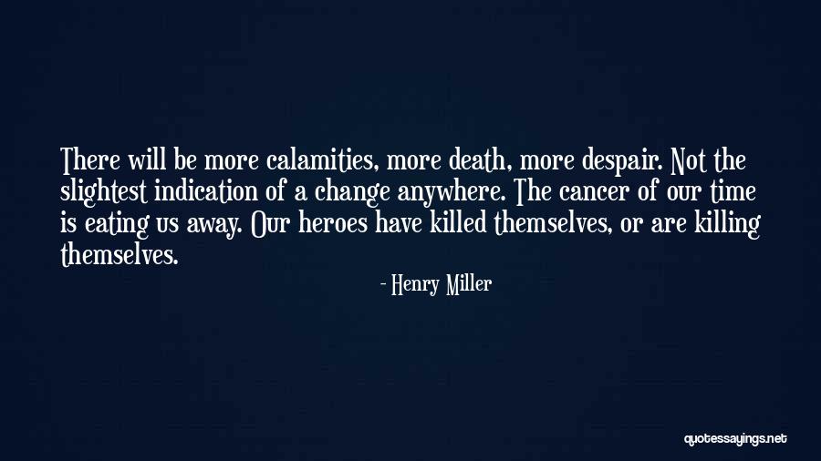 Mcrann Airport Quotes By Henry Miller Mcrann Airport Quotes By Henry Miller