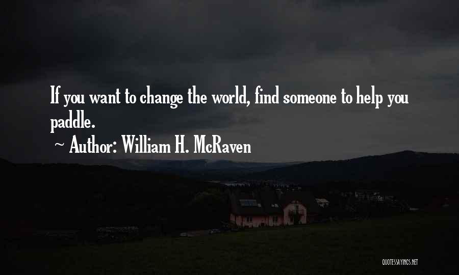 Mcraven Quotes By William H. McRaven