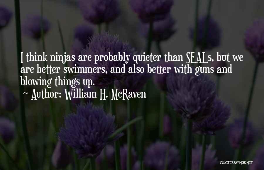 Mcraven Quotes By William H. McRaven