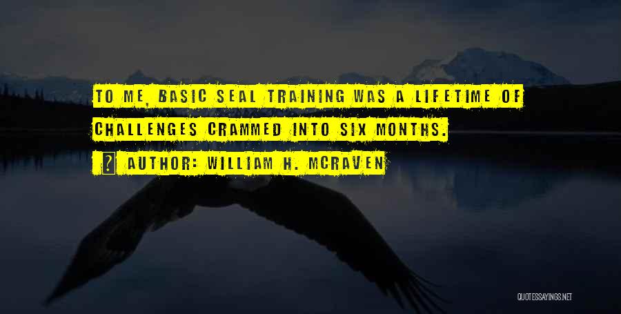 Mcraven Quotes By William H. McRaven