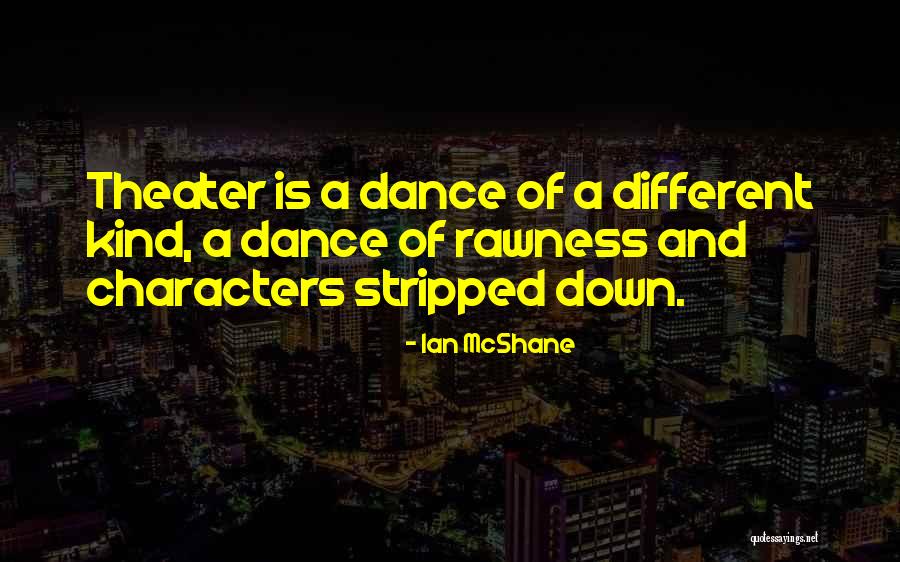 Mcshane Quotes By Ian McShane Mcshane Quotes By Ian McShane