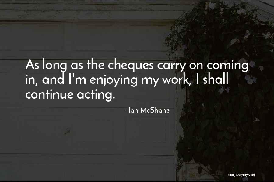 Mcshane Quotes By Ian McShane Mcshane Quotes By Ian McShane