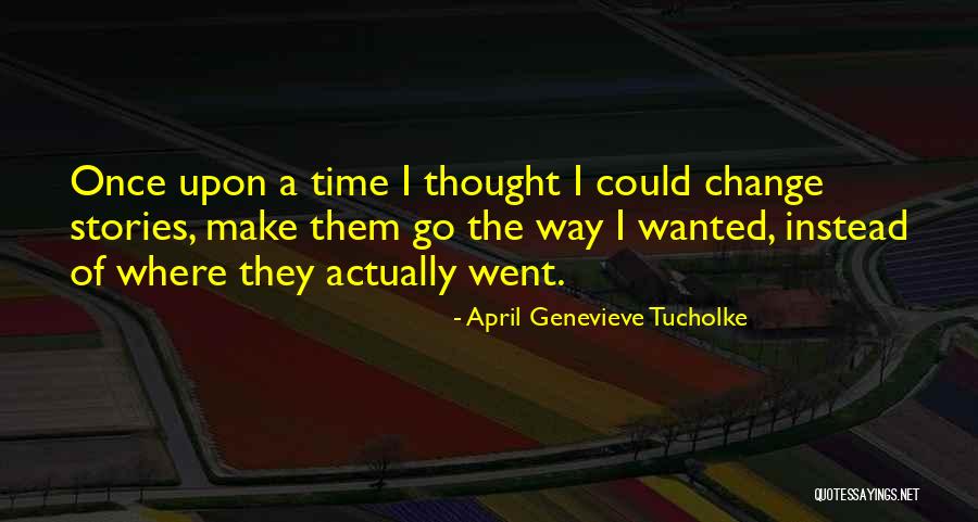 Mcshay Mock Quotes By April Genevieve Tucholke Mcshay Mock Quotes By April Genevieve Tucholke