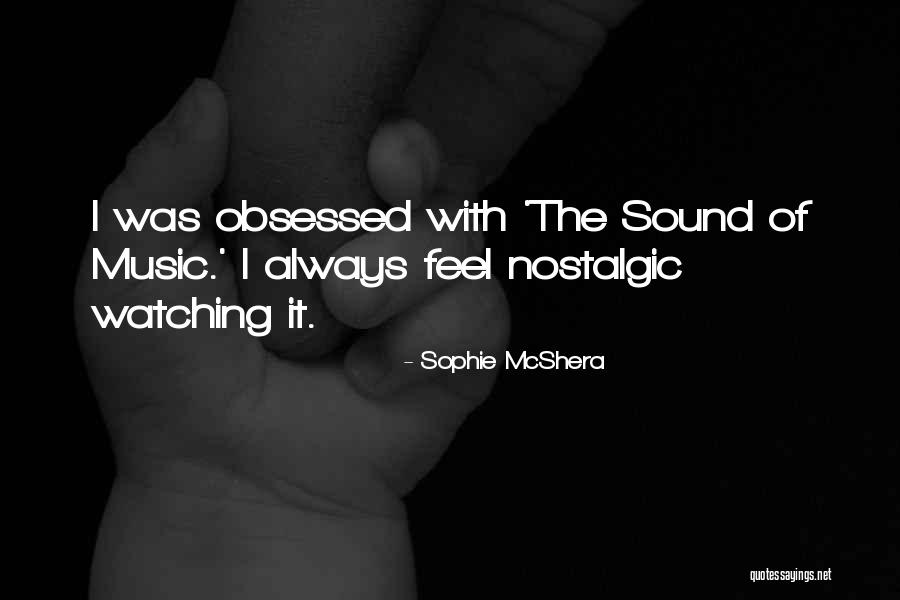 Mcshera Sophie Quotes By Sophie McShera Mcshera Sophie Quotes By Sophie McShera