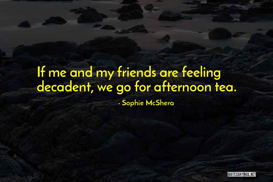 Mcshera Sophie Quotes By Sophie McShera Mcshera Sophie Quotes By Sophie McShera