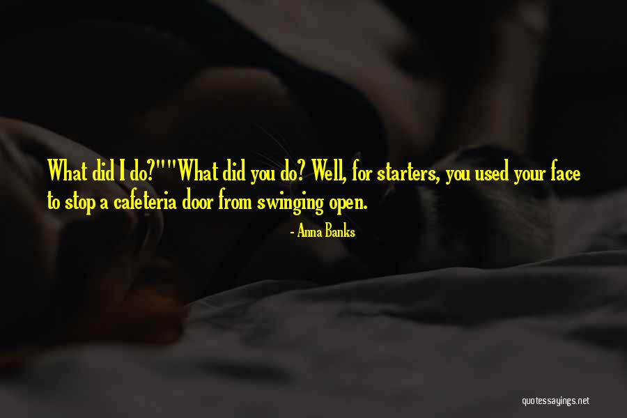 Mcshurley Enterprise Quotes By Anna Banks Mcshurley Enterprise Quotes By Anna Banks