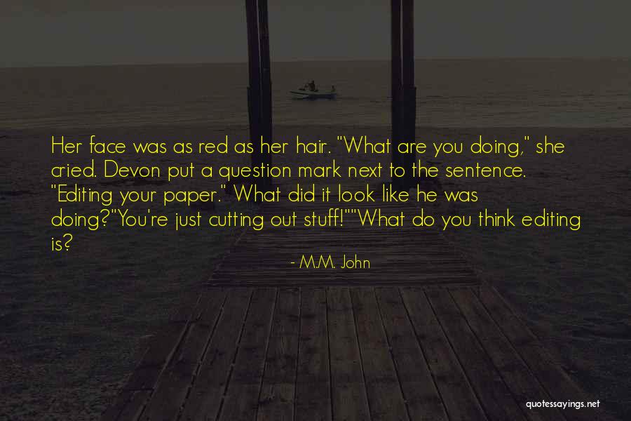 Mcstay Trial Quotes By M.M. John Mcstay Trial Quotes By M.M. John