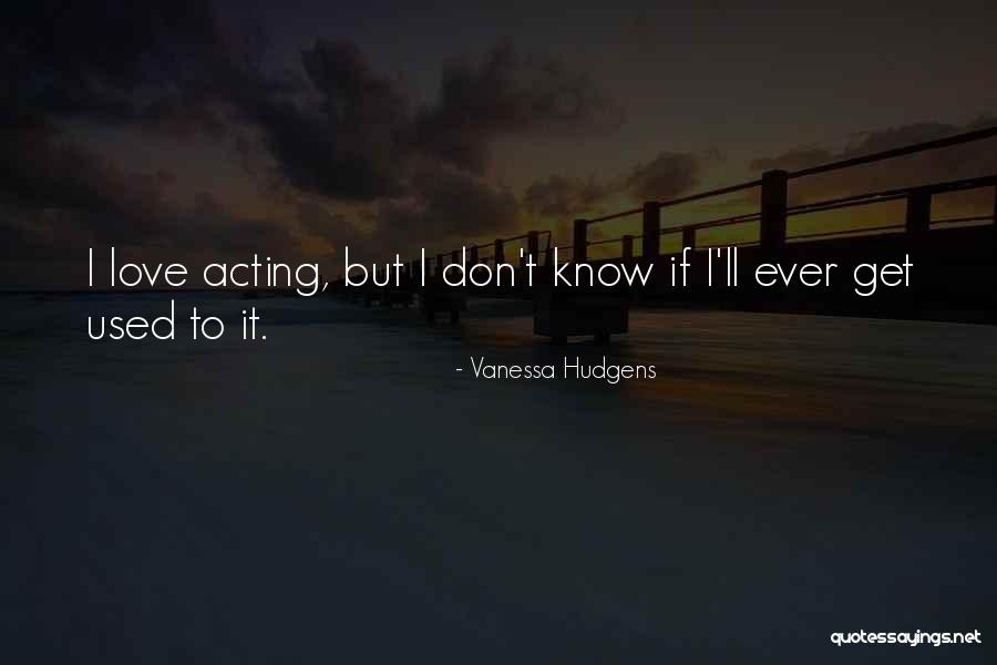 Mcsweeneys Publishing Quotes By Vanessa Hudgens Mcsweeneys Publishing Quotes By Vanessa Hudgens