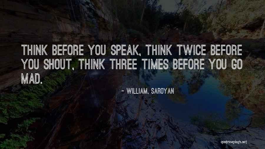 Mcteer Actress Quotes By William, Saroyan Mcteer Actress Quotes By William, Saroyan