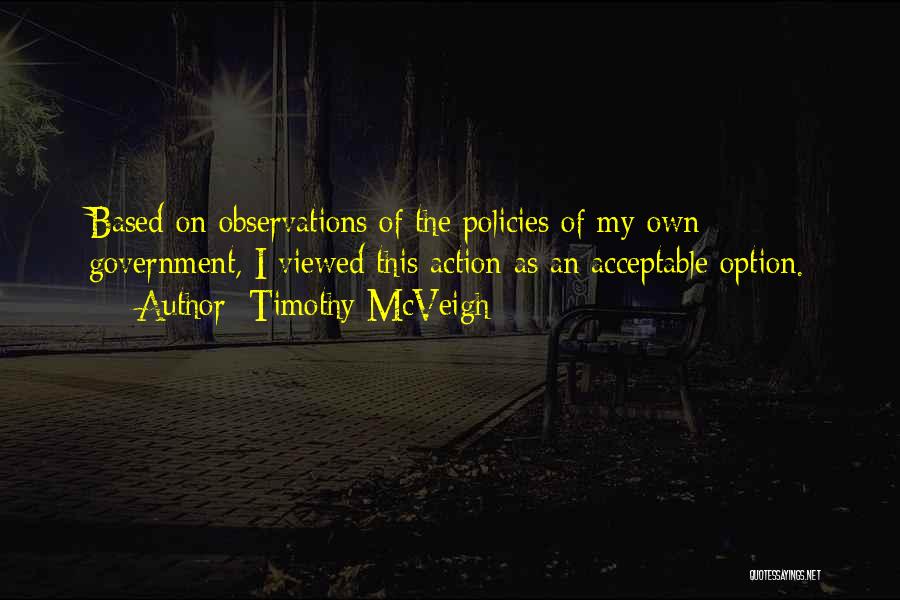 Mcveigh Quotes By Timothy McVeigh