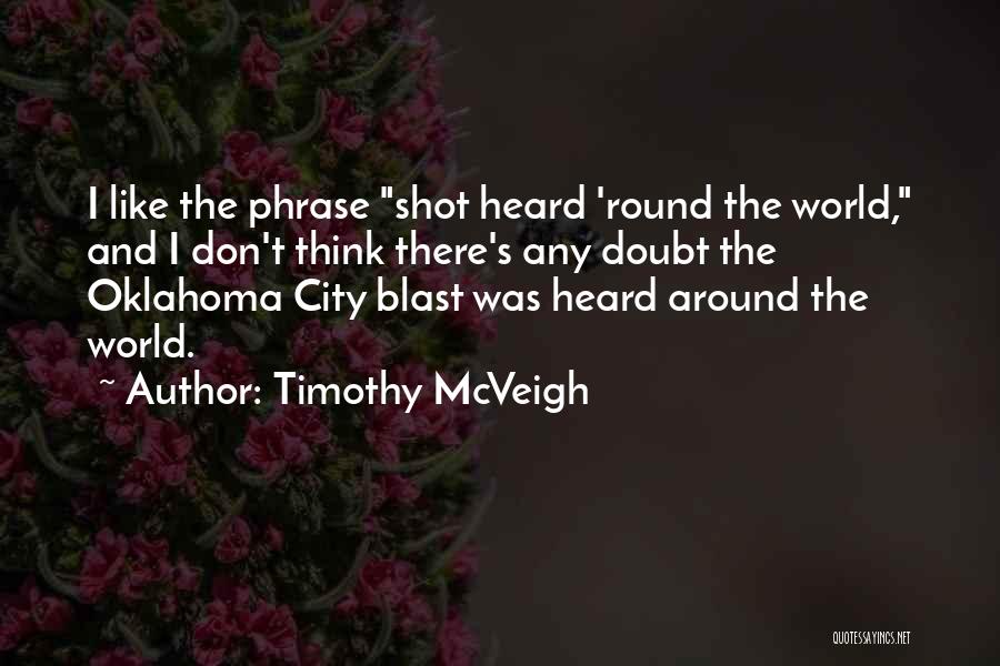 Mcveigh Quotes By Timothy McVeigh