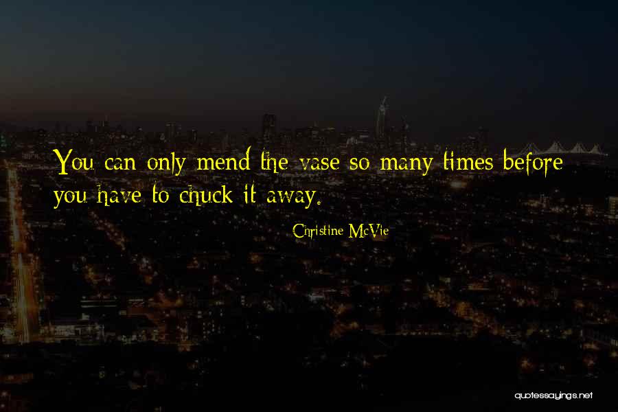 Mcvie Quotes By Christine McVie Mcvie Quotes By Christine McVie