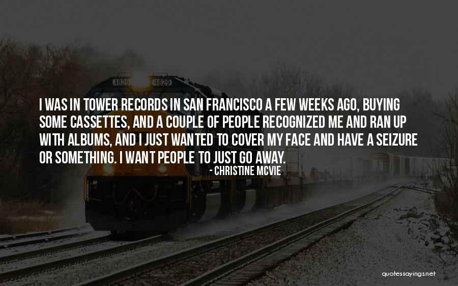 Mcvie Quotes By Christine McVie Mcvie Quotes By Christine McVie