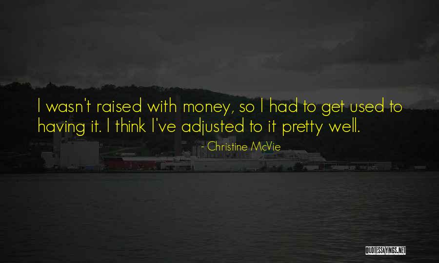 Mcvie Quotes By Christine McVie Mcvie Quotes By Christine McVie