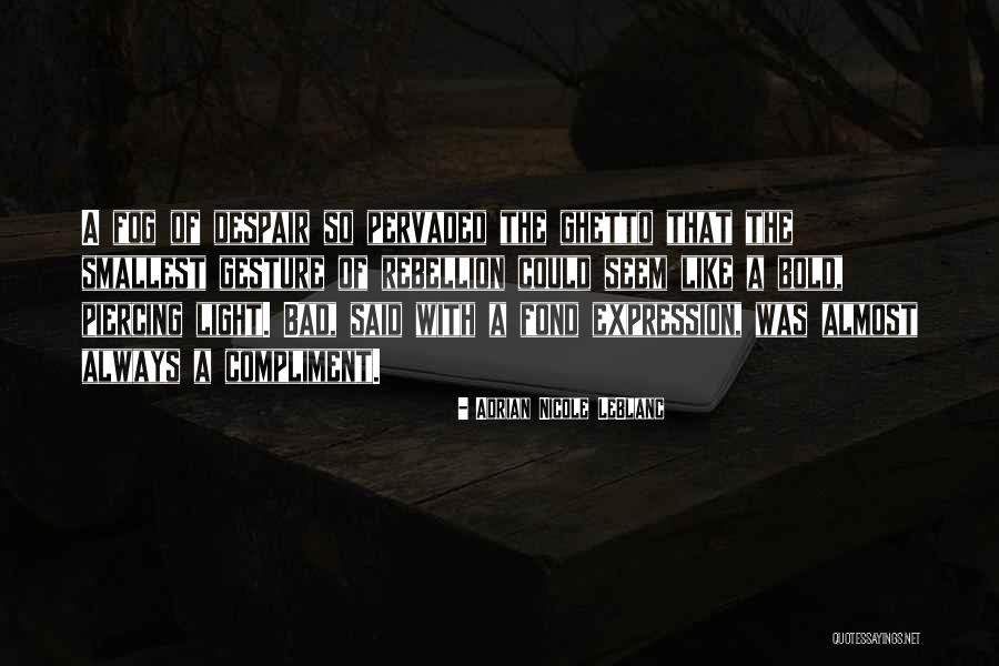 Mdchen Namen Quotes By Adrian Nicole LeBlanc Mdchen Namen Quotes By Adrian Nicole LeBlanc