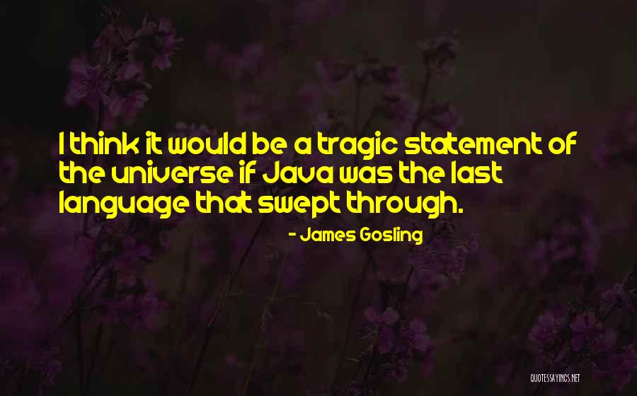 Mdledle Incorporated Quotes By James Gosling Mdledle Incorporated Quotes By James Gosling