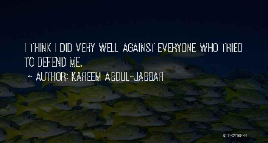 Me Against Everyone Quotes By Kareem Abdul-Jabbar