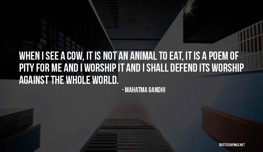 Me Against Me Quotes By Mahatma Gandhi Me Against Me Quotes By Mahatma Gandhi