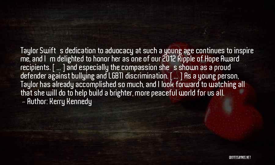 Me Against The World Quotes By Kerry Kennedy