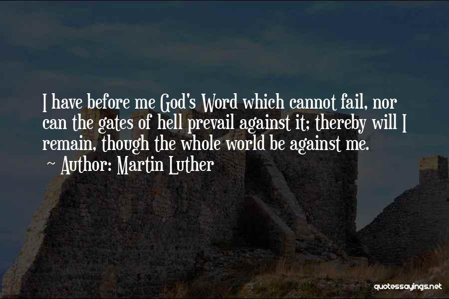 Me Against The World Quotes By Martin Luther