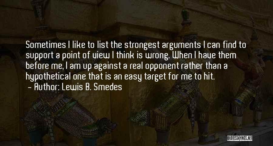 Me Against Them Quotes By Lewis B. Smedes