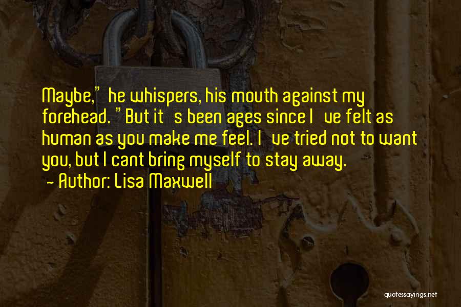 Me Against You Quotes By Lisa Maxwell