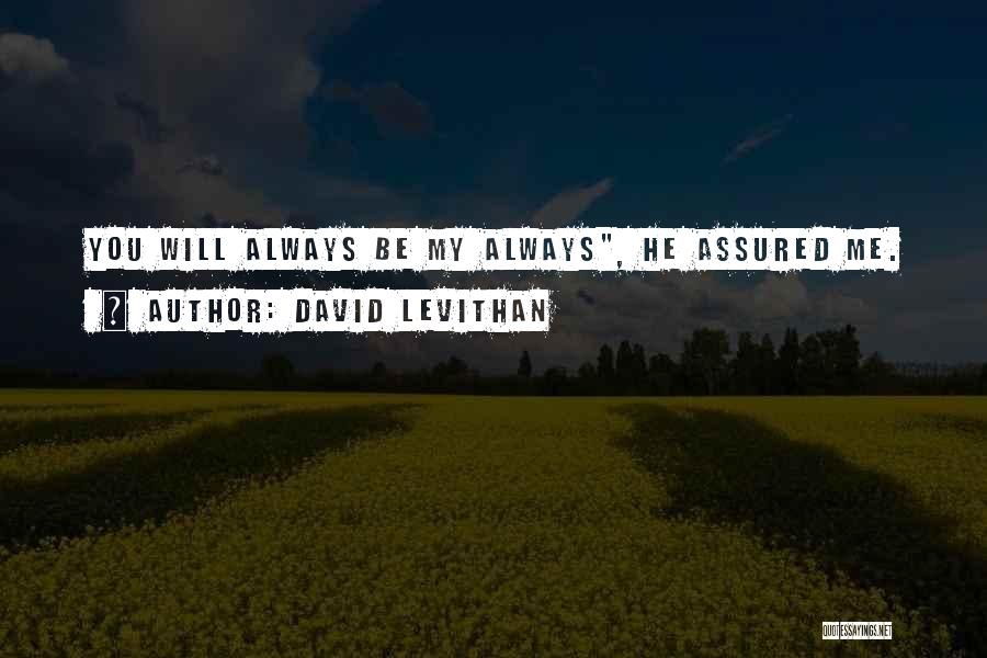 Me Always Me Quotes By David Levithan