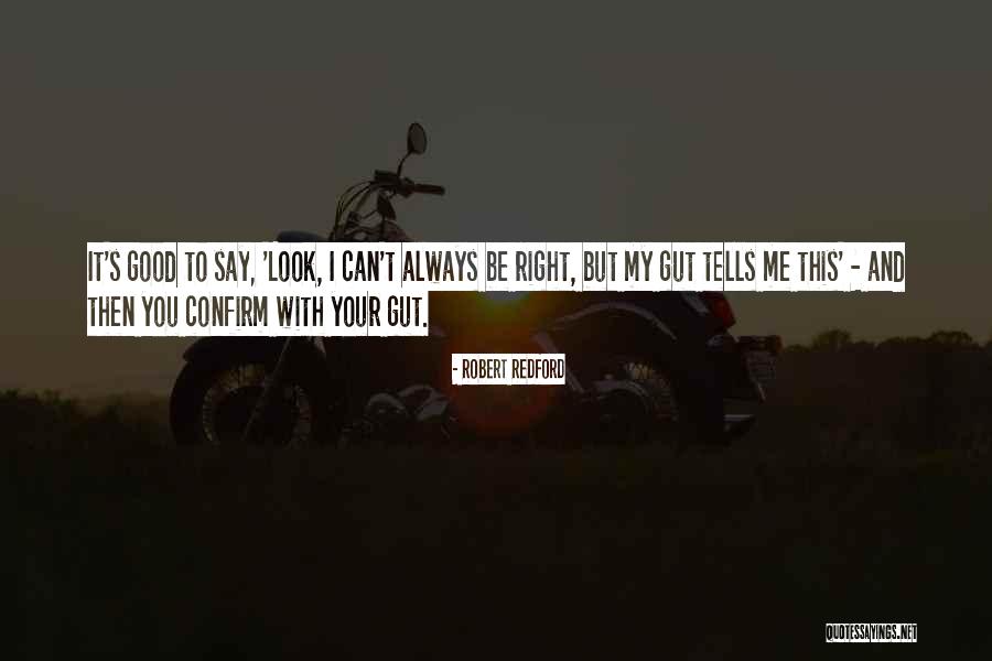 Me Always With You Quotes By Robert Redford Me Always With You Quotes By Robert Redford