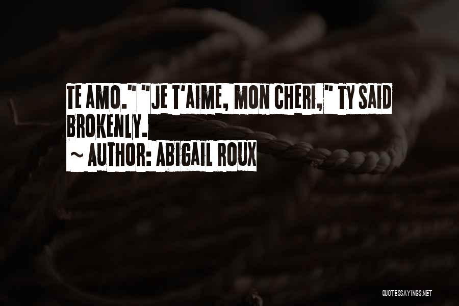 Me Amo Quotes By Abigail Roux