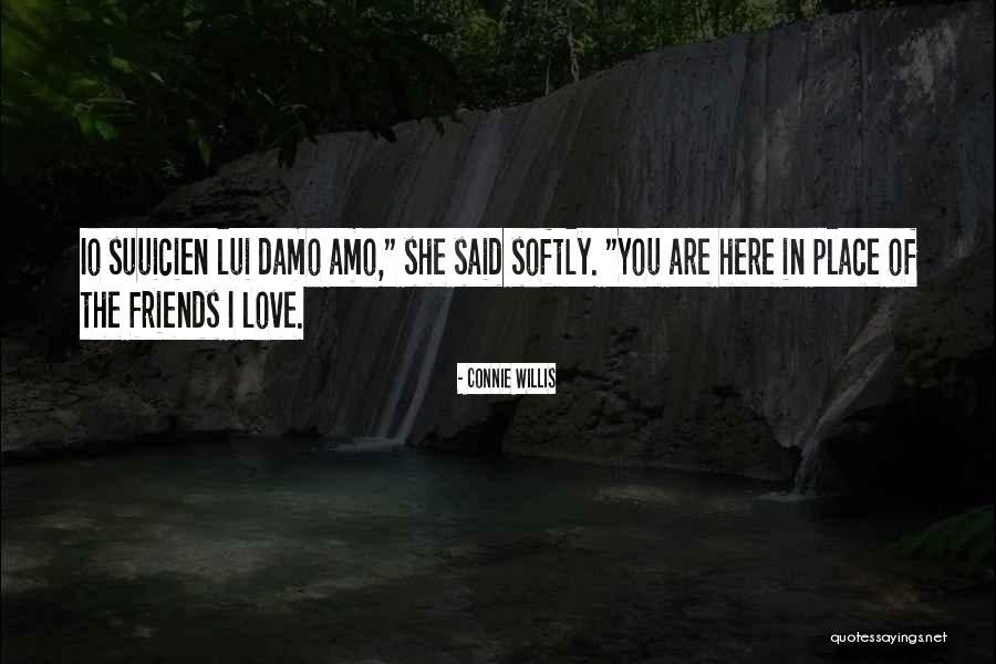Me Amo Quotes By Connie Willis Me Amo Quotes By Connie Willis