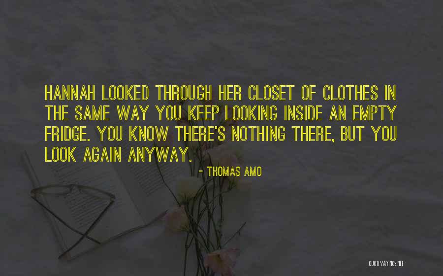 Me Amo Quotes By Thomas Amo Me Amo Quotes By Thomas Amo