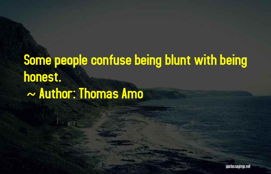 Me Amo Quotes By Thomas Amo