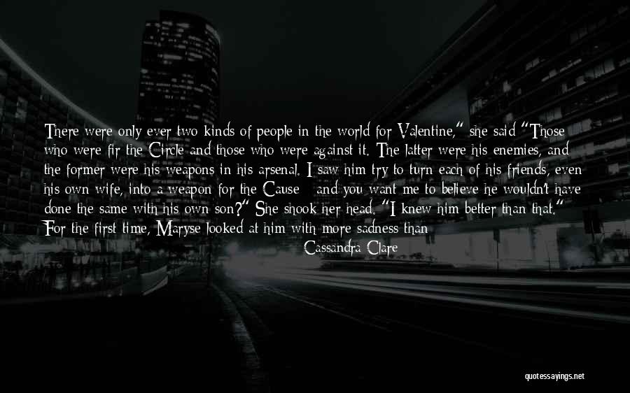 Me And Her Against The World Quotes By Cassandra Clare