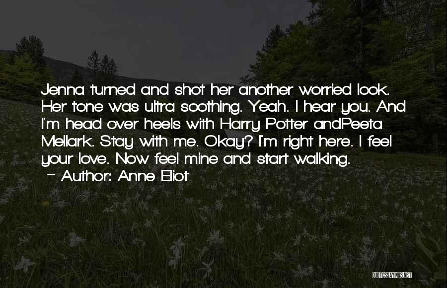 Me And Her Love Quotes By Anne Eliot