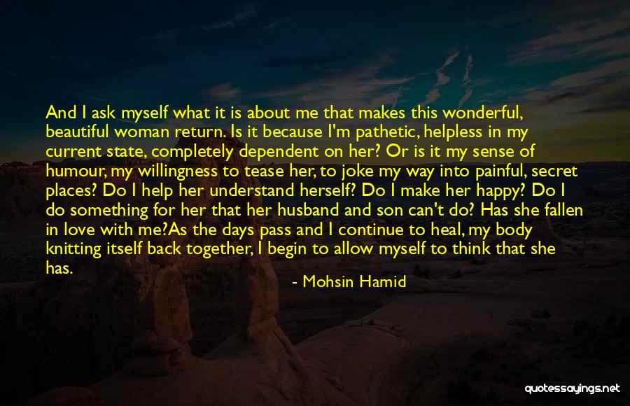 Me And Her Love Quotes By Mohsin Hamid