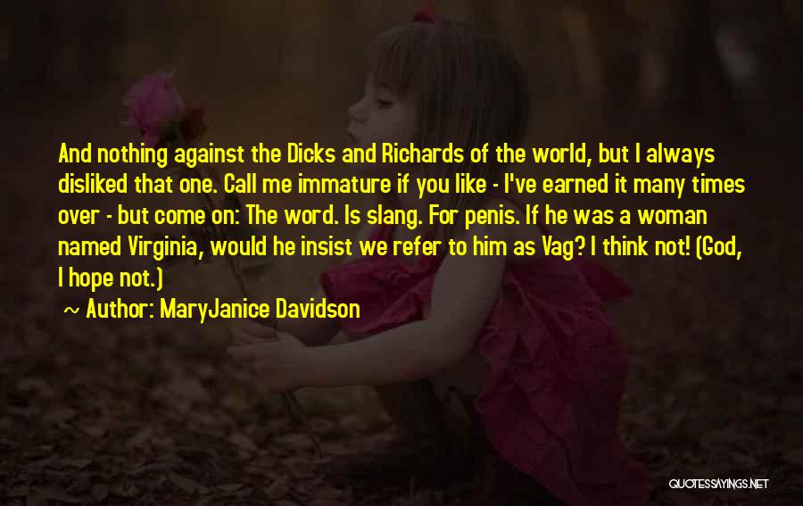 Me And Him Against The World Quotes By MaryJanice Davidson