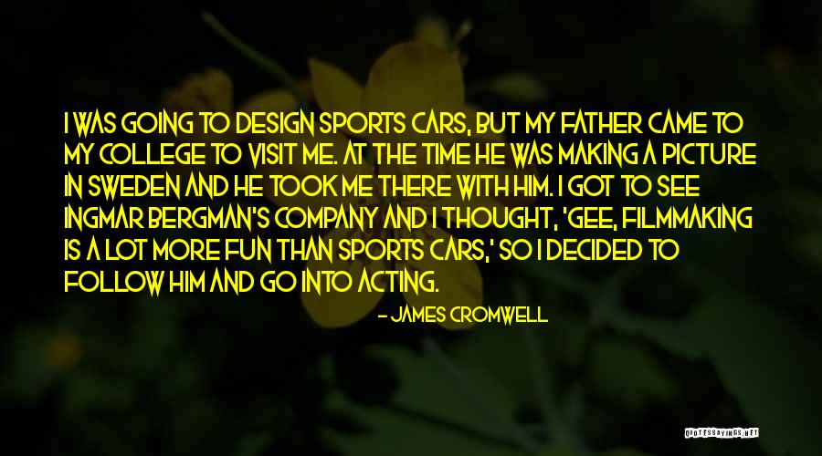 Me And Him Picture Quotes By James Cromwell