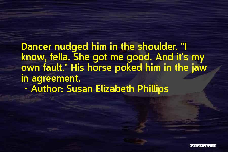 Me And Him Quotes By Susan Elizabeth Phillips
