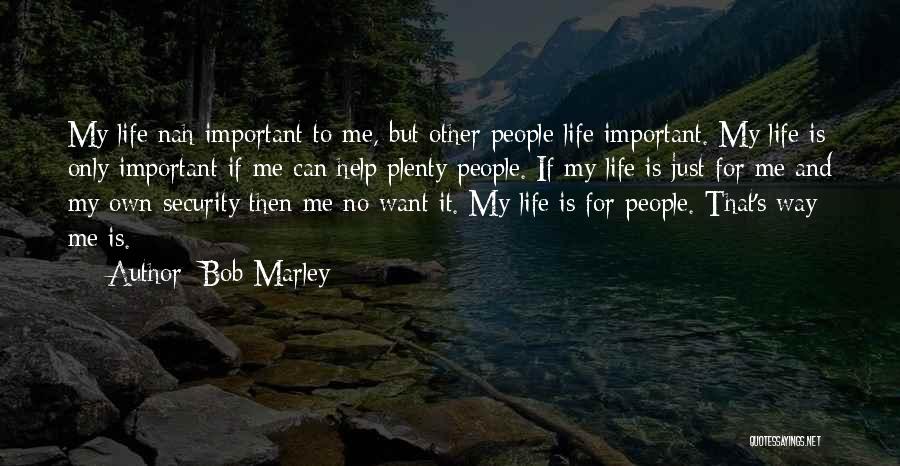 Me And Marley Quotes By Bob Marley