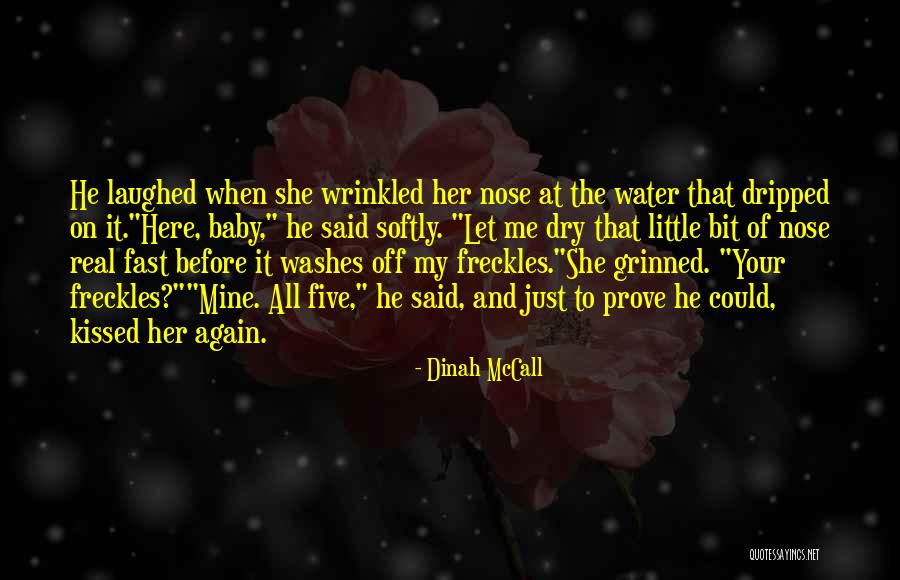 Me And My Baby Quotes By Dinah McCall Me And My Baby Quotes By Dinah McCall