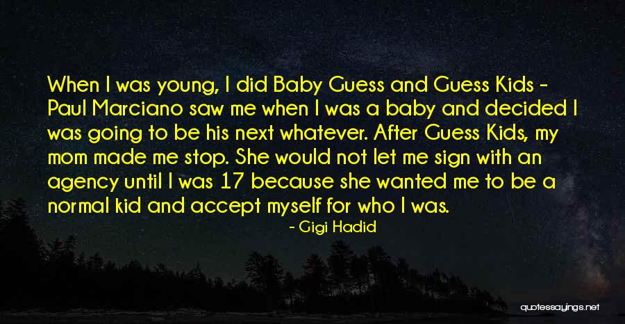 Me And My Baby Quotes By Gigi Hadid Me And My Baby Quotes By Gigi Hadid