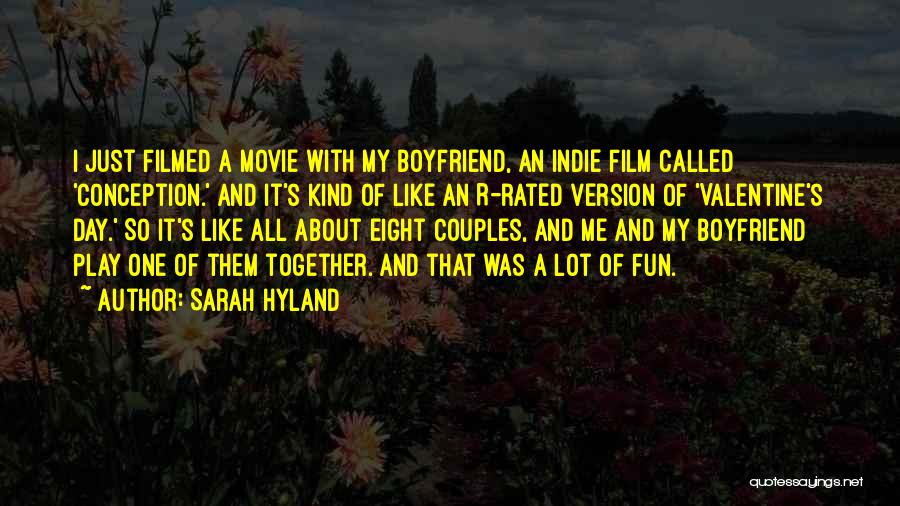 Me And My Boyfriend Quotes By Sarah Hyland