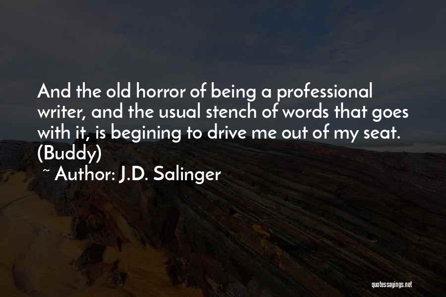 Me And My Buddy Quotes By J.D. Salinger